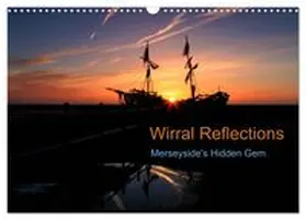 CALVENDO / Chennell |  Wirral Reflections (Wall Calendar 2027 DIN A3 landscape), CALVENDO 12 Month Wall Calendar | Sonstiges |  Sack Fachmedien