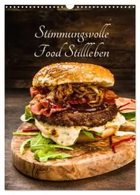 CALVENDO / Fischer |  Stimmungsvolle Food Stillleben (Wandkalender 2027 DIN A3 hoch), CALVENDO Monatskalender | Sonstiges |  Sack Fachmedien