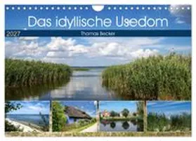 CALVENDO / Becker |  Das idyllische Usedom (Wandkalender 2027 DIN A4 quer), CALVENDO Monatskalender | Sonstiges |  Sack Fachmedien