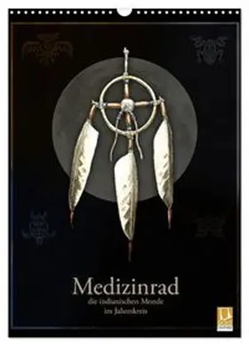 CALVENDO / Spangenberg |  Medizinrad - die indianischen Monde im Jahreskreis (Wandkalender 2027 DIN A3 hoch), CALVENDO Monatskalender | Sonstiges |  Sack Fachmedien