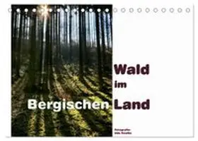 CALVENDO / Haafke |  Wald im Bergischen Land 2027 (Tischkalender 2027 DIN A5 quer), CALVENDO Monatskalender | Sonstiges |  Sack Fachmedien