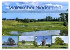 CALVENDO / Becker |  Malerischer Niederrhein (Wandkalender 2027 DIN A2 quer), CALVENDO Monatskalender | Sonstiges |  Sack Fachmedien