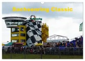 CALVENDO / Richter |  Sachsenring Classic (Wandkalender 2027 DIN A3 quer), CALVENDO Monatskalender | Sonstiges |  Sack Fachmedien