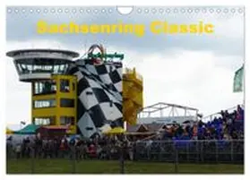 CALVENDO / Richter |  Sachsenring Classic (Wandkalender 2027 DIN A4 quer), CALVENDO Monatskalender | Sonstiges |  Sack Fachmedien