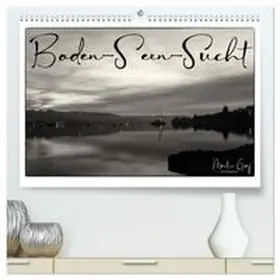 CALVENDO / Graf |  Boden-Seen-Sucht (hochwertiger Premium Wandkalender 2027 DIN A2 quer), Kunstdruck in Hochglanz | Sonstiges |  Sack Fachmedien