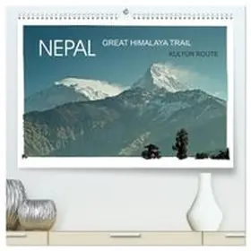 CALVENDO / Wurm |  NEPAL GREAT HIMALAYA TRAIL - KULTUR ROUTE (hochwertiger Premium Wandkalender 2027 DIN A2 quer), Kunstdruck in Hochglanz | Sonstiges |  Sack Fachmedien