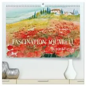 CALVENDO / Funck |  Faszination Aquarell - Eckard Funck (hochwertiger Premium Wandkalender 2027 DIN A2 quer), Kunstdruck in Hochglanz | Sonstiges |  Sack Fachmedien