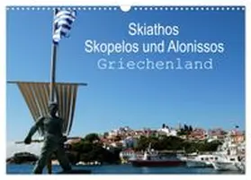 CALVENDO / Schneider |  Skiathos Skopelos und Alonissos Griechenland (Wandkalender 2027 DIN A3 quer), CALVENDO Monatskalender | Sonstiges |  Sack Fachmedien