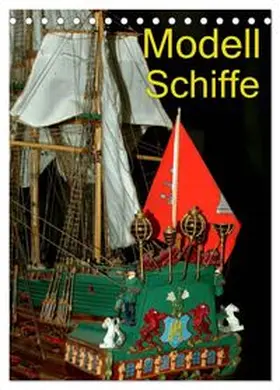 CALVENDO / Burkhardt |  Modell Schiffe (Tischkalender 2027 DIN A5 hoch), CALVENDO Monatskalender | Sonstiges |  Sack Fachmedien