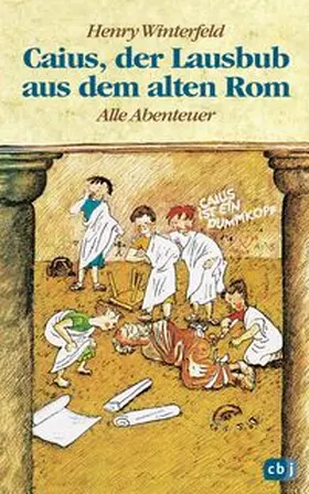 Winterfeld |  Caius, der Lausbub aus dem alten Rom | Buch |  Sack Fachmedien