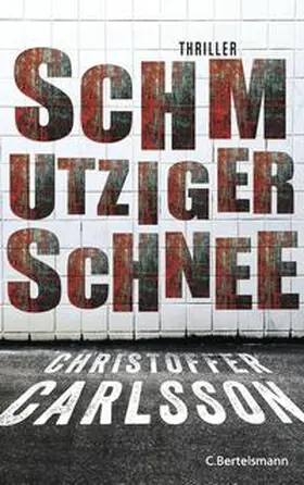 Carlsson |  Schmutziger Schnee | Buch |  Sack Fachmedien