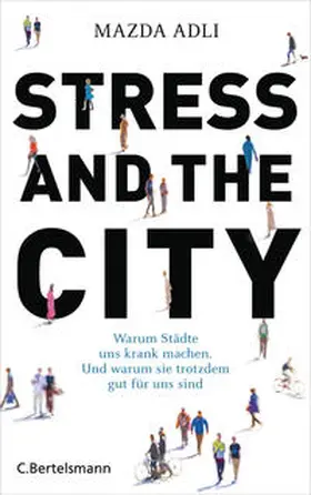 Adli |  Stress and the City | Buch |  Sack Fachmedien