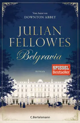 Fellowes |  Belgravia | Buch |  Sack Fachmedien