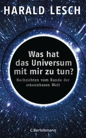 Lesch |  Was hat das Universum mit mir zu tun? | Buch |  Sack Fachmedien