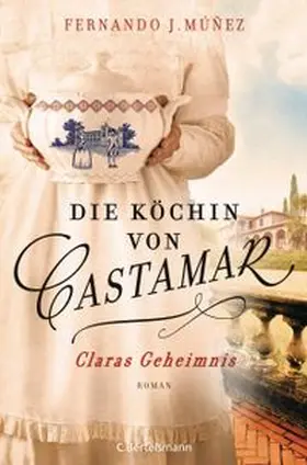 Múñez |  Die Köchin von Castamar | Buch |  Sack Fachmedien