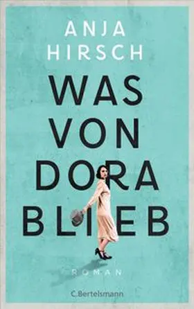 Hirsch |  Was von Dora blieb | Buch |  Sack Fachmedien