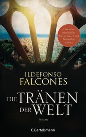 Falcones / Falcones de Sierra |  Die Tränen der Welt | Buch |  Sack Fachmedien