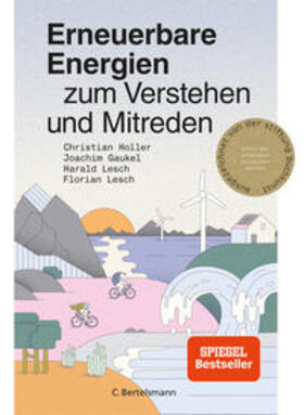 Holler / Gaukel / Lesch | Erneuerbare Energien zum Verstehen und Mitreden | Buch | 978-3-570-10458-3 | sack.de
