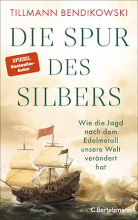 Bendikowski |  Die Spur des Silbers | Buch |  Sack Fachmedien