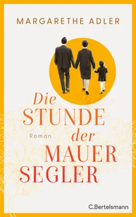 Adler | Die Stunde der Mauersegler | Buch | 978-3-570-10552-8 | www.sack.de