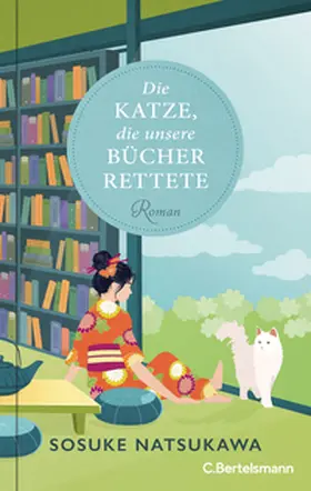 Natsukawa |  Die Katze, die unsere Bücher rettete | Buch |  Sack Fachmedien