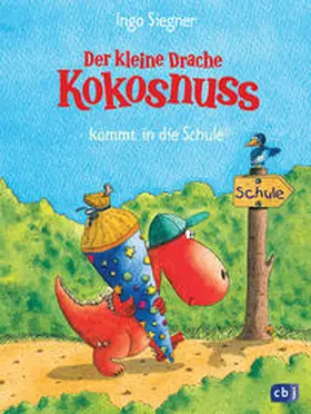 Siegner | Der kleine Drache Kokosnuss 01 kommt in die Schule | Buch | 978-3-570-12716-2 | www.sack.de