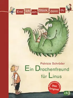 Schröder |  Erst ich ein Stück, dann du 01. Ein Drachenfreund für Linus | Buch |  Sack Fachmedien