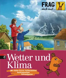 Englert | Frag doch mal die ... Maus! Wetter und Klima | Buch | 978-3-570-13401-6 | sack.de