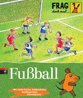 Neumayer |  Frag doch mal die Maus! Fußball | Buch |  Sack Fachmedien