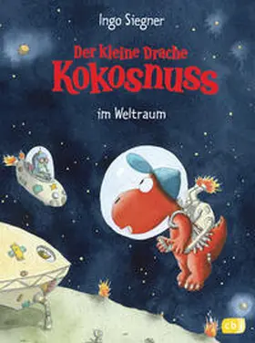 Siegner | Der kleine Drache Kokosnuss 17 im Weltraum | Buch | 978-3-570-15283-6 | www.sack.de