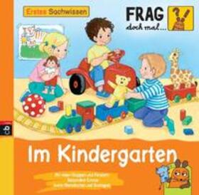 Frag doch mal ... die Maus! Erstes Sachwissen - Im Kindergarten | Buch | 978-3-570-15452-6 | sack.de