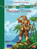 Nahrgang |  Erst ich ein Stück, dann du - Klassiker für Kinder - Robinson Crusoe | Buch |  Sack Fachmedien
