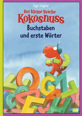 Siegner |  Der kleine Drache Kokosnuss - Buchstaben und erste Wörter | Buch |  Sack Fachmedien