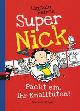 Peirce |  Super Nick 04 - Packt ein, ihr Knalltüten! | Buch |  Sack Fachmedien