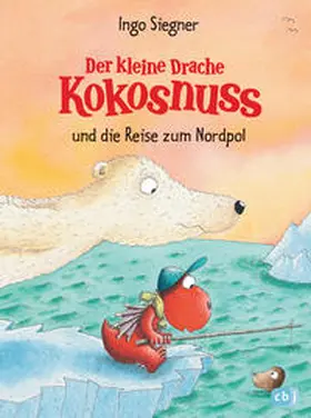 Siegner |  Der kleine Drache Kokosnuss 22 und die Reise zum Nordpol | Buch |  Sack Fachmedien