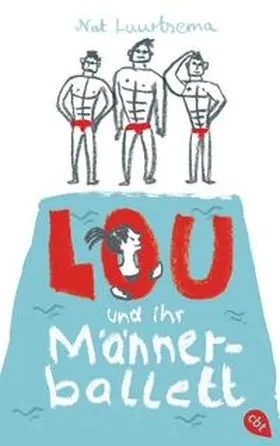 Luurtsema |  Lou und ihr Männerballett | Buch |  Sack Fachmedien