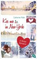 Rider |  Kiss me in New York | Buch |  Sack Fachmedien