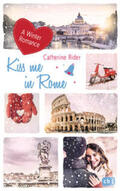 Rider |  Rider, C: Kiss me in Rome | Buch |  Sack Fachmedien
