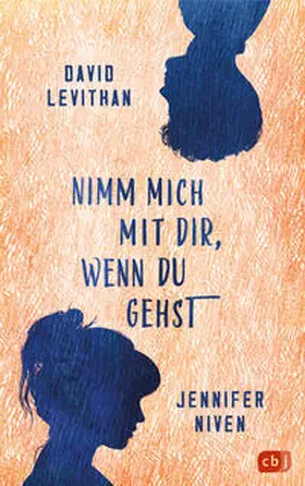 Levithan / Niven |  Nimm mich mit dir, wenn du gehst | Buch |  Sack Fachmedien