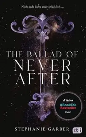 Garber | The Ballad of Never After | Buch | 978-3-570-16718-2 | www.sack.de