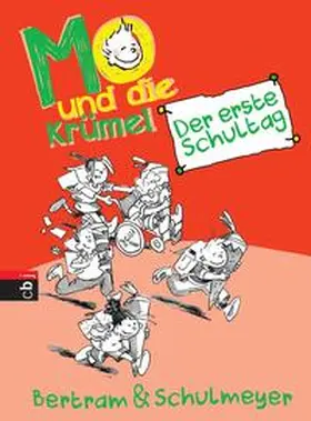 Bertram / Schulmeyer |  Mo und die Krümel 01 - Der erste Schultag | Buch |  Sack Fachmedien