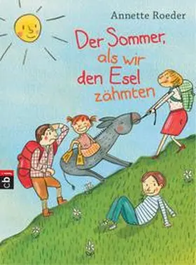 Roeder |  Der Sommer, als wir den Esel zähmten | Buch |  Sack Fachmedien