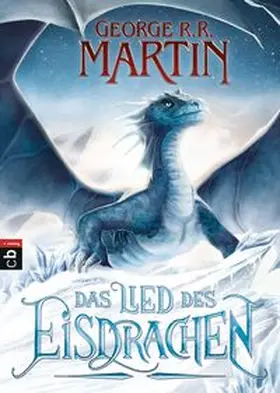 Martin | Das Lied des Eisdrachen | Buch | 978-3-570-17260-5 | www.sack.de