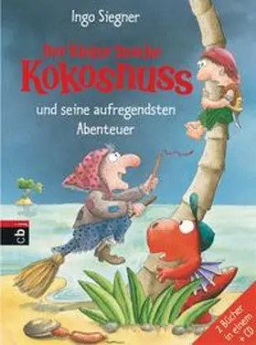 Siegner |  Der kleine Drache Kokosnuss und seine aufregendsten Abenteuer | Buch |  Sack Fachmedien