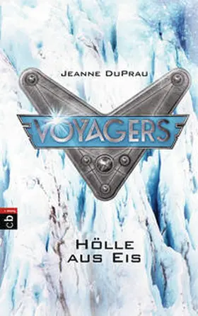 Duprau |  Voyagers - Hölle aus Eis | Buch |  Sack Fachmedien