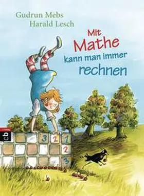 Mebs / Lesch |  Mit Mathe kann man immer rechnen | Buch |  Sack Fachmedien