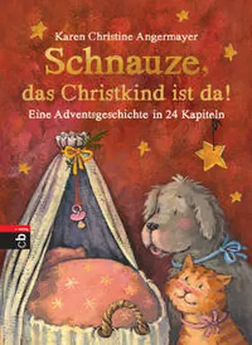 Angermayer |  Schnauze, das Christkind ist da | Buch |  Sack Fachmedien