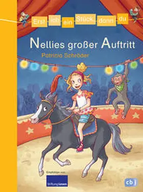 Schröder |  Erst ich ein Stück, dann du - Nellies großer Auftritt | Buch |  Sack Fachmedien