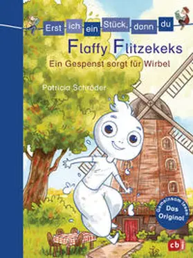 Schröder |  Erst ich ein Stück, dann du - Flaffy Flitzekeks - Ein Gespenst sorgt für Wirbel | Buch |  Sack Fachmedien
