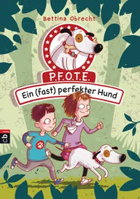 Obrecht |  P.F.O.T.E. - Ein (fast) perfekter Hund | Buch |  Sack Fachmedien